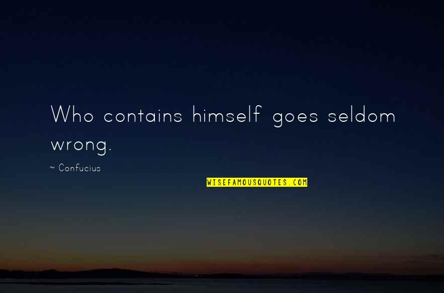 Junierpenshop Quotes By Confucius: Who contains himself goes seldom wrong. Junierpenshop Quotes By Confucius: Who contains himself goes seldom wrong.