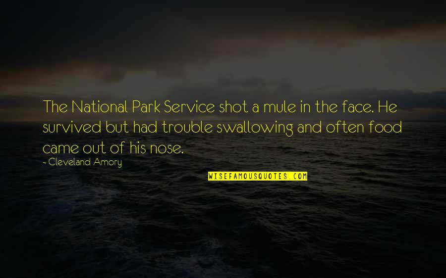 Juninho La Quotes By Cleveland Amory: The National Park Service shot a mule in Juninho La Quotes By Cleveland Amory: The National Park Service shot a mule in