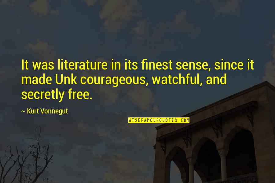 Juninho La Quotes By Kurt Vonnegut: It was literature in its finest sense, since Juninho La Quotes By Kurt Vonnegut: It was literature in its finest sense, since