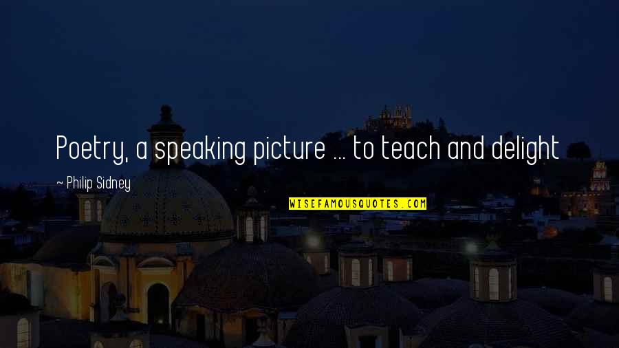 Junior Cert Quotes By Philip Sidney: Poetry, a speaking picture ... to teach and Junior Cert Quotes By Philip Sidney: Poetry, a speaking picture ... to teach and