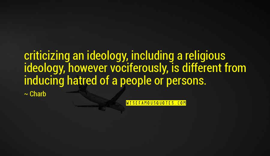 Junior Soprano Quotes By Charb: criticizing an ideology, including a religious ideology, however Junior Soprano Quotes By Charb: criticizing an ideology, including a religious ideology, however