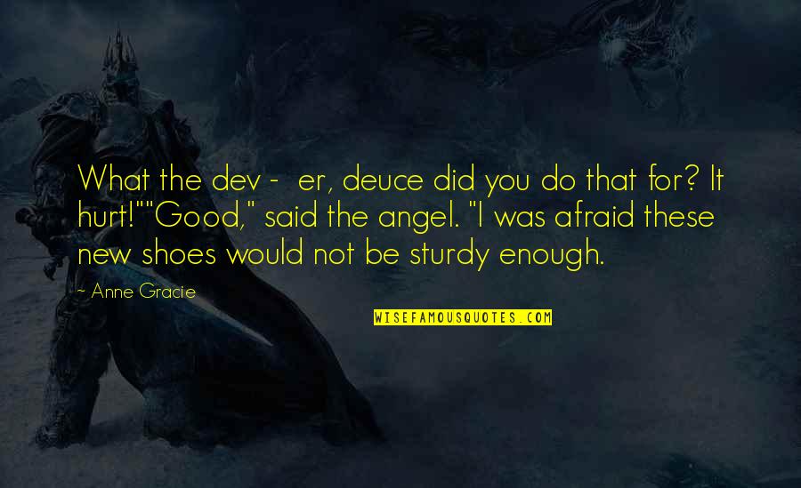 Junpei 999 Quotes By Anne Gracie: What the dev - er, deuce did you Junpei 999 Quotes By Anne Gracie: What the dev - er, deuce did you