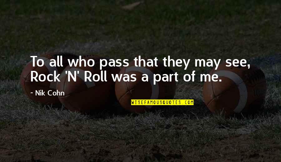 Jupon Petticoats Quotes By Nik Cohn: To all who pass that they may see,