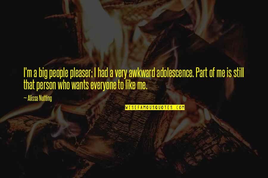 Juppe Clothing Quotes By Alissa Nutting: I'm a big people pleaser; I had a