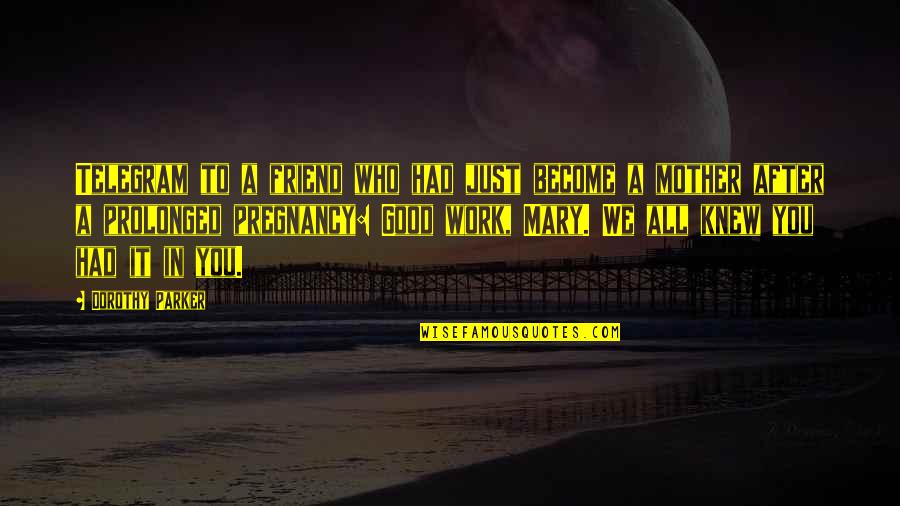 Jurassic World Lowery Quotes By Dorothy Parker: Telegram to a friend who had just become Jurassic World Lowery Quotes By Dorothy Parker: Telegram to a friend who had just become