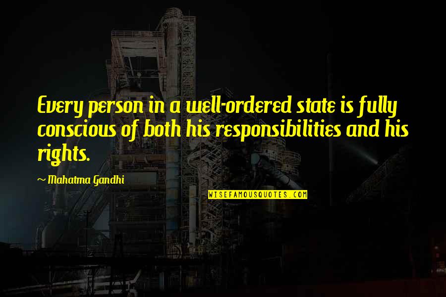 Jurassic World Lowery Quotes By Mahatma Gandhi: Every person in a well-ordered state is fully Jurassic World Lowery Quotes By Mahatma Gandhi: Every person in a well-ordered state is fully