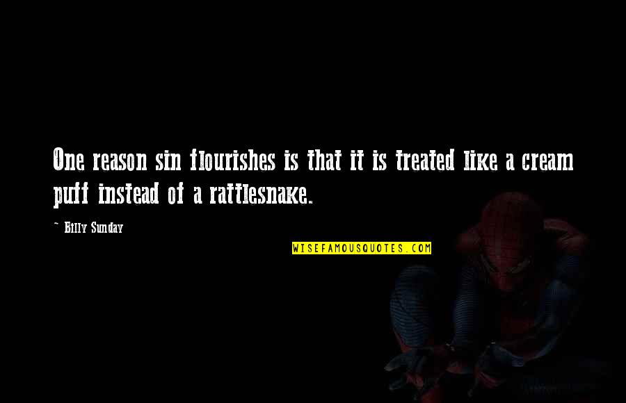 Jurisprudence Exam Quotes By Billy Sunday: One reason sin flourishes is that it is Jurisprudence Exam Quotes By Billy Sunday: One reason sin flourishes is that it is