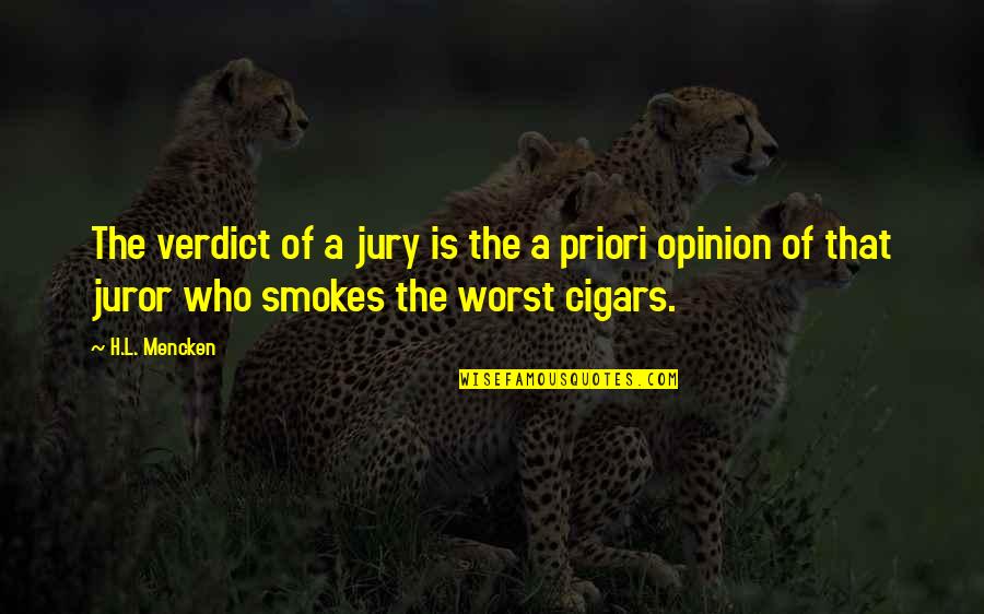 Juror 4 Quotes By H.L. Mencken: The verdict of a jury is the a