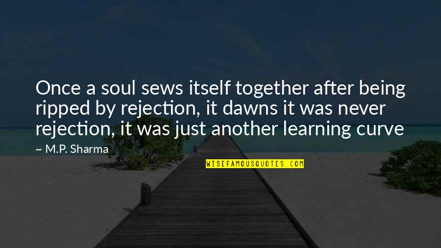 Just Being Together Quotes By M.P. Sharma: Once a soul sews itself together after being