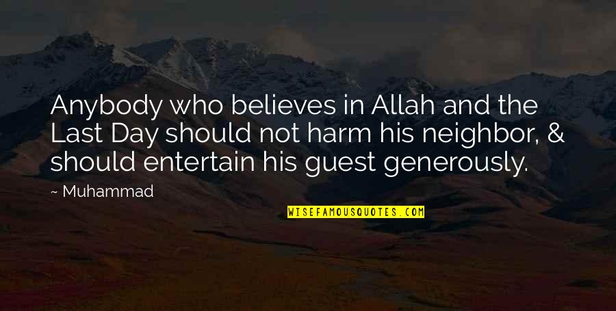 Just Believe In Allah Quotes By Muhammad: Anybody who believes in Allah and the Last Just Believe In Allah Quotes By Muhammad: Anybody who believes in Allah and the Last