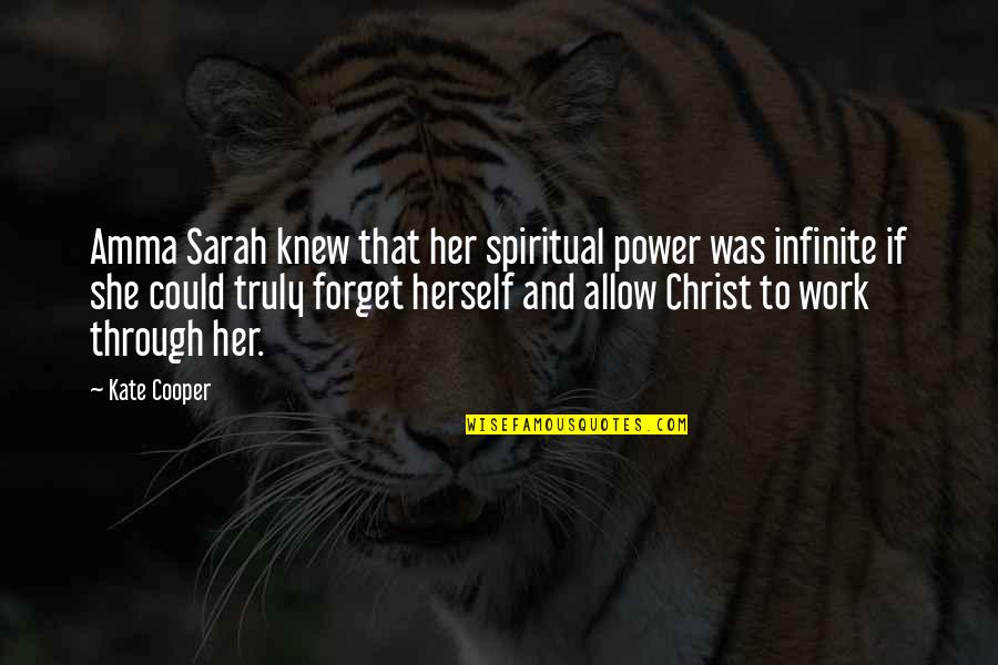 Just Forget Her Quotes By Kate Cooper: Amma Sarah knew that her spiritual power was