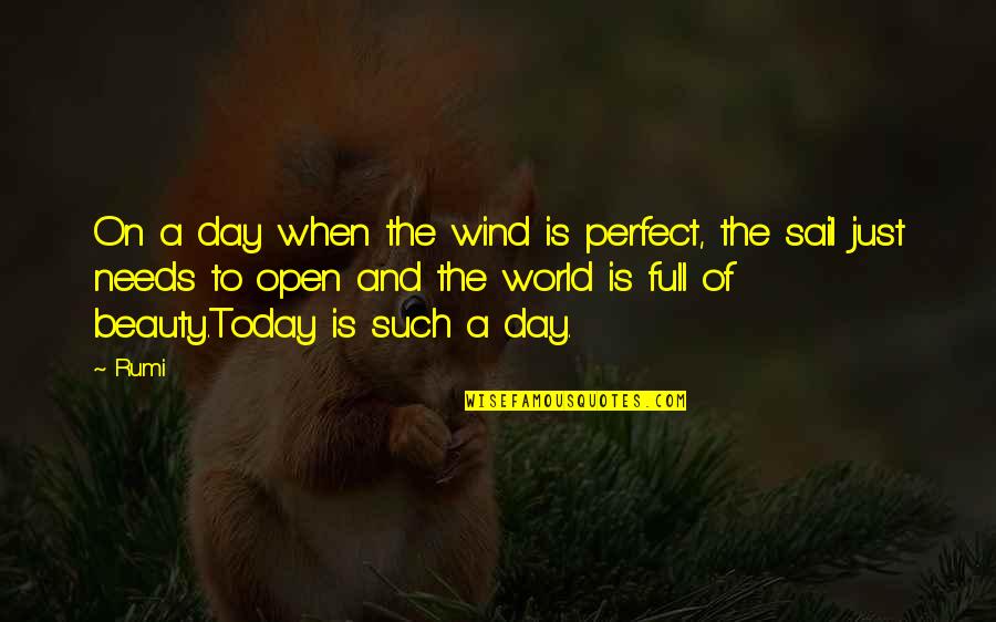 Just Full Quotes By Rumi: On a day when the wind is perfect, Just Full Quotes By Rumi: On a day when the wind is perfect,