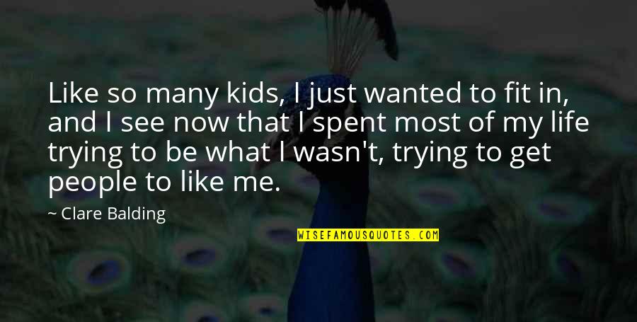 Just Kids Quotes By Clare Balding: Like so many kids, I just wanted to