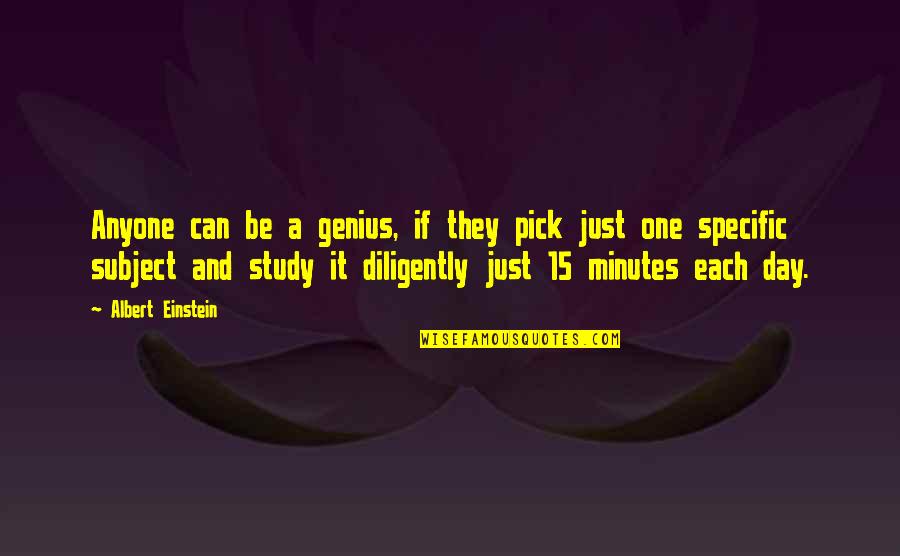 Just Pick One Quotes By Albert Einstein: Anyone can be a genius, if they pick Just Pick One Quotes By Albert Einstein: Anyone can be a genius, if they pick