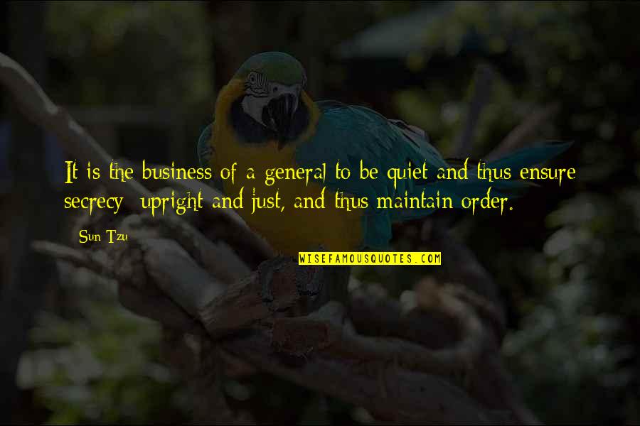 Just Quiet Quotes By Sun Tzu: It is the business of a general to Just Quiet Quotes By Sun Tzu: It is the business of a general to