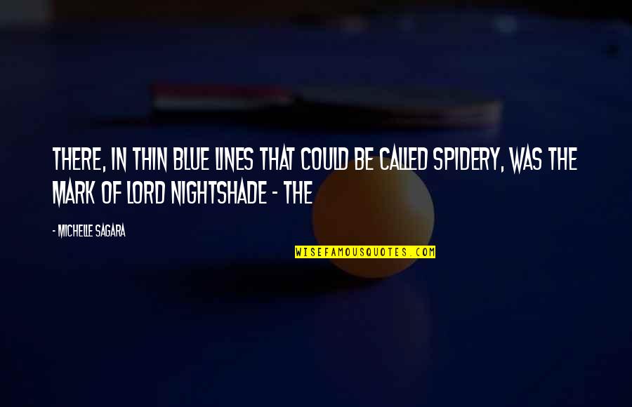 Just Saying Hi Picture Quotes By Michelle Sagara: There, in thin blue lines that could be Just Saying Hi Picture Quotes By Michelle Sagara: There, in thin blue lines that could be