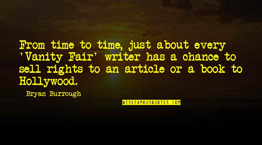 Just Sell Quotes By Bryan Burrough: From time to time, just about every 'Vanity