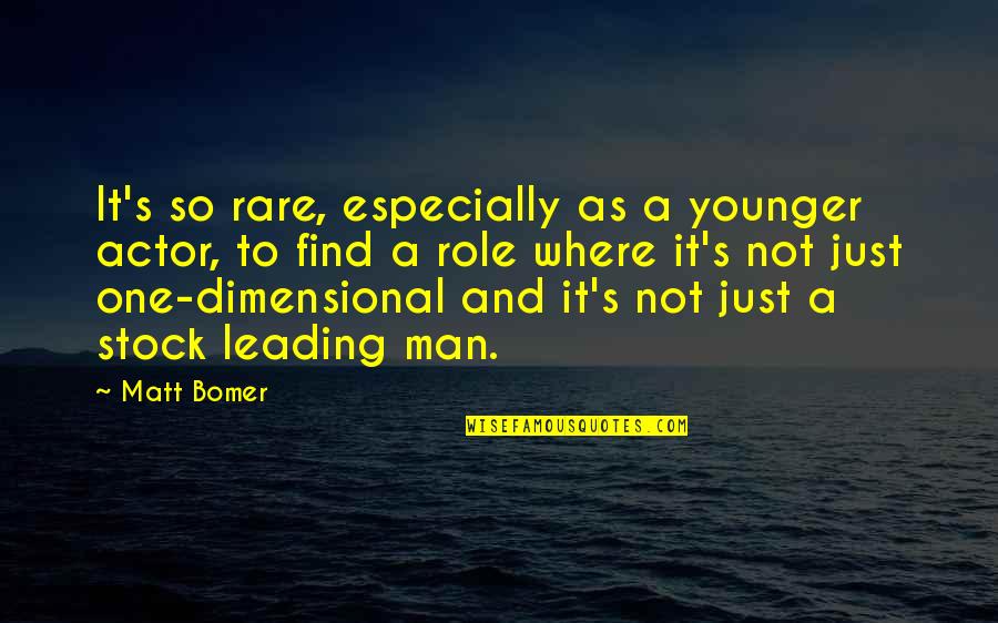 Just Stock Quotes By Matt Bomer: It's so rare, especially as a younger actor,