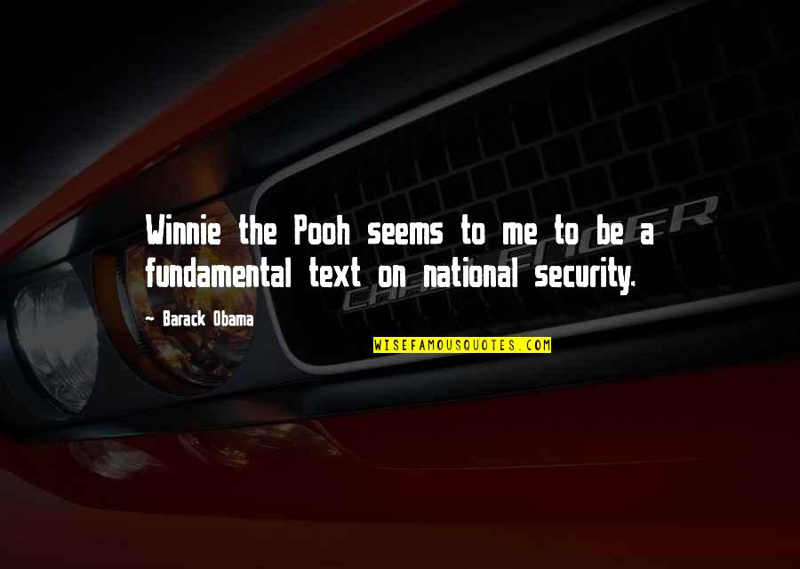 Just Text Me Quotes By Barack Obama: Winnie the Pooh seems to me to be