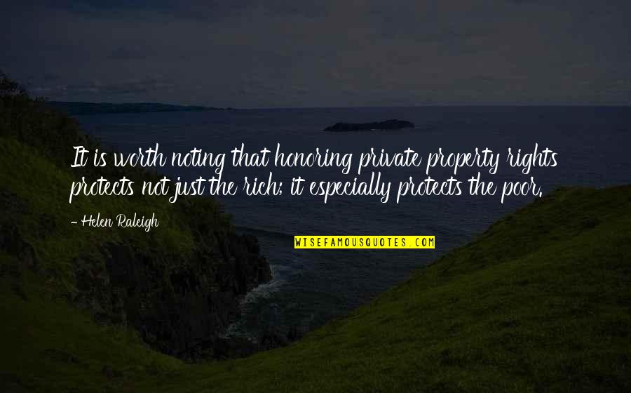 Just Want To Stay Alone Quotes By Helen Raleigh: It is worth noting that honoring private property