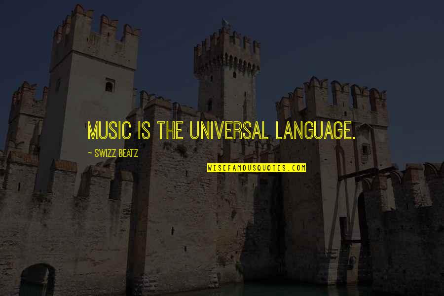 Justicar Aatrox Quotes By Swizz Beatz: Music is the universal language. Justicar Aatrox Quotes By Swizz Beatz: Music is the universal language.