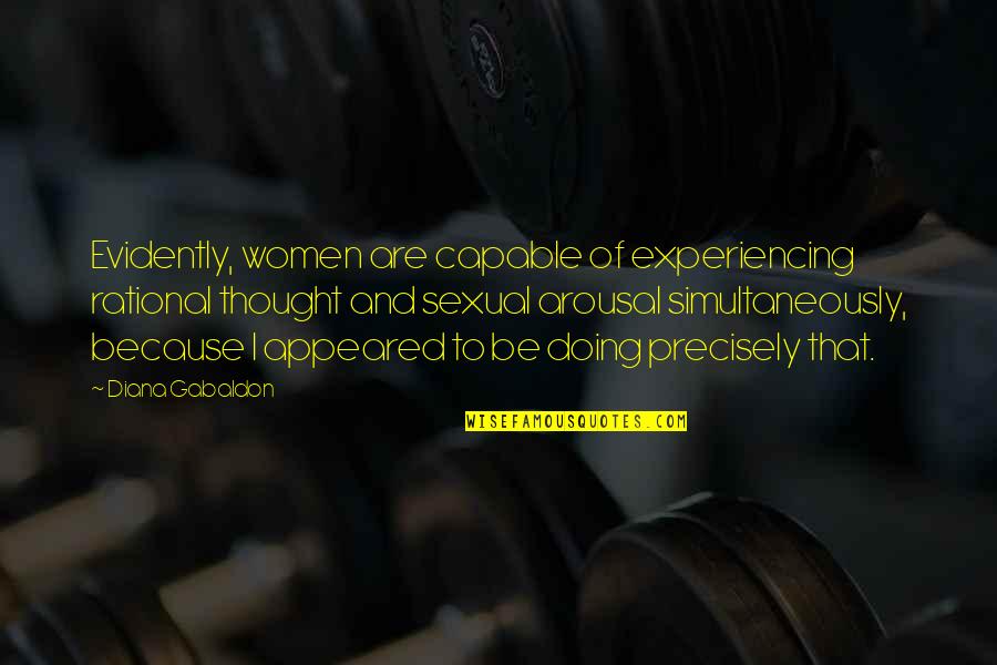 Justice Prevails Quotes By Diana Gabaldon: Evidently, women are capable of experiencing rational thought Justice Prevails Quotes By Diana Gabaldon: Evidently, women are capable of experiencing rational thought
