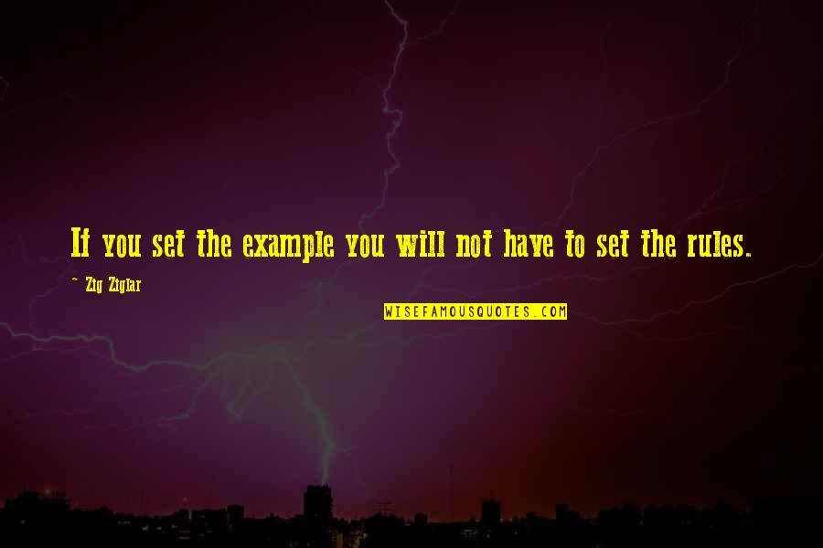 Juttings Grocery Quotes By Zig Ziglar: If you set the example you will not