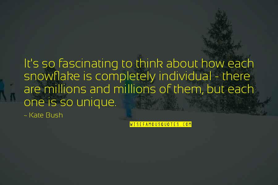 Juzeszyn Quotes By Kate Bush: It's so fascinating to think about how each