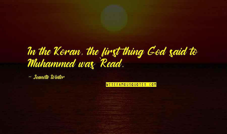 Jvm Lending Quotes By Jeanette Winter: In the Koran, the first thing God said