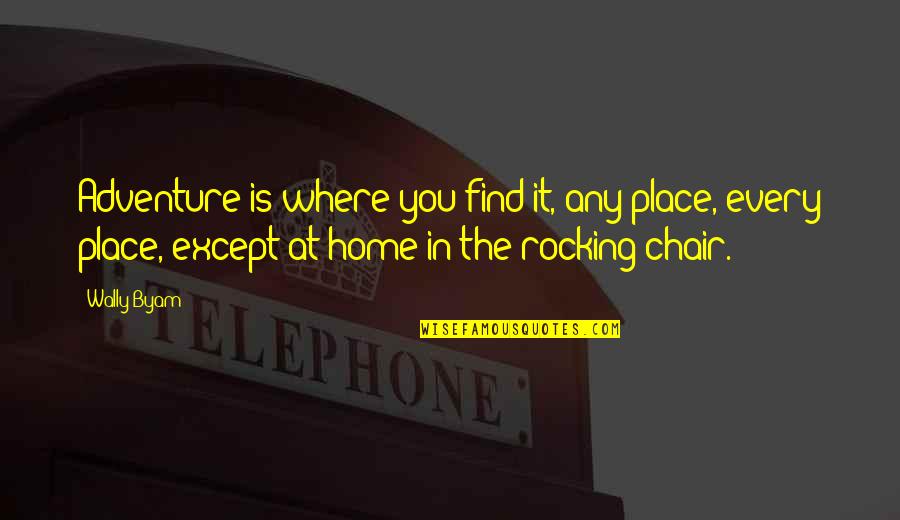 K A Engineering Consulting Quotes By Wally Byam: Adventure is where you find it, any place, K A Engineering Consulting Quotes By Wally Byam: Adventure is where you find it, any place,