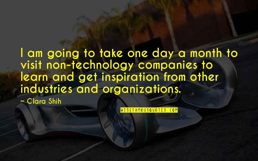 K M K Industries Quotes By Clara Shih: I am going to take one day a K M K Industries Quotes By Clara Shih: I am going to take one day a