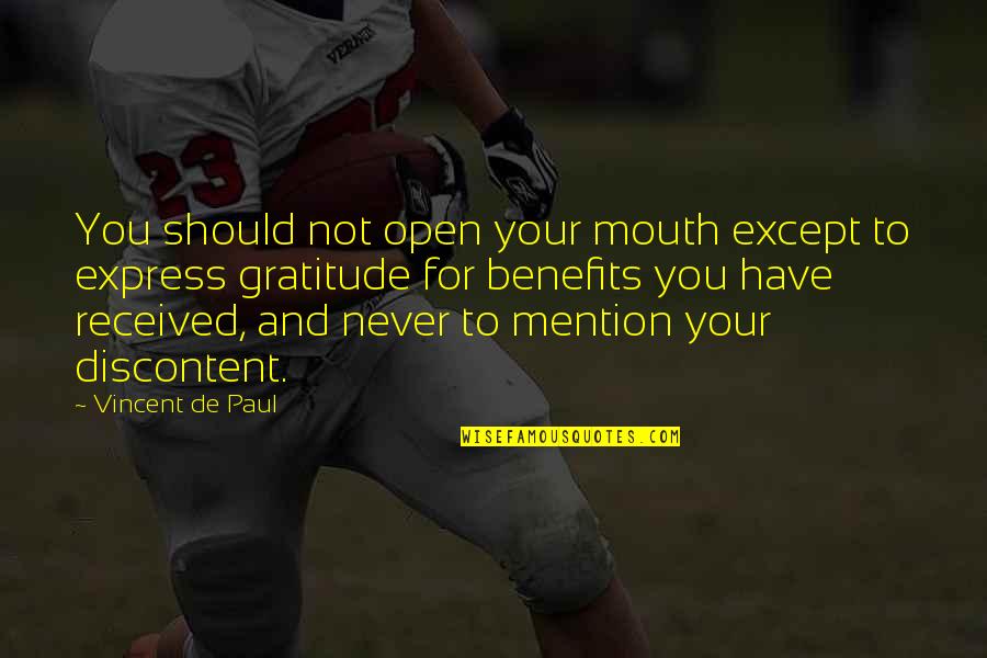 K Pyl N Kuntoutuskeskus Quotes By Vincent De Paul: You should not open your mouth except to K Pyl N Kuntoutuskeskus Quotes By Vincent De Paul: You should not open your mouth except to