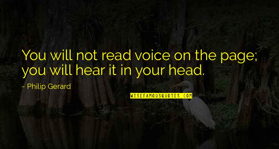 Kaaris Goulag Quotes By Philip Gerard: You will not read voice on the page;