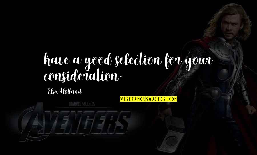 Kabbee Quotes By Elsa Holland: have a good selection for your consideration. Kabbee Quotes By Elsa Holland: have a good selection for your consideration.
