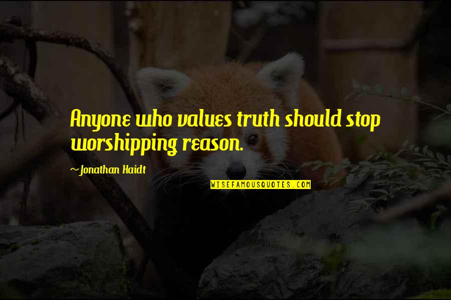 Kabyle 2020 Quotes By Jonathan Haidt: Anyone who values truth should stop worshipping reason. Kabyle 2020 Quotes By Jonathan Haidt: Anyone who values truth should stop worshipping reason.