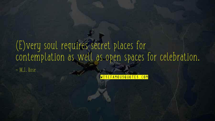 Kacey Musgraves And John Prine Quotes By M.J. Rose: (E)very soul requires secret places for contemplation as