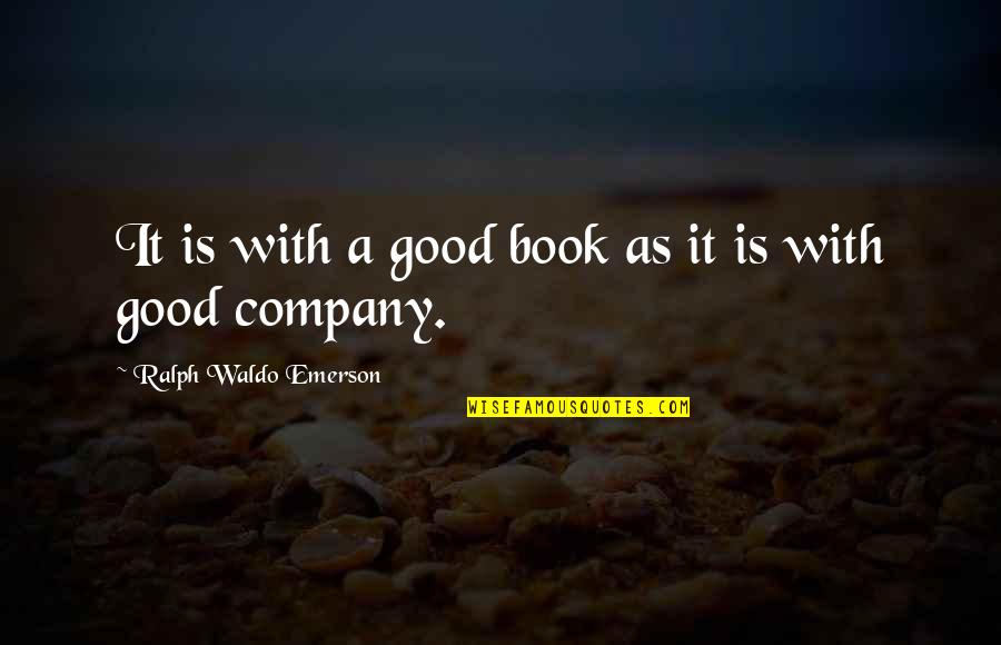 Kadans Radio Quotes By Ralph Waldo Emerson: It is with a good book as it Kadans Radio Quotes By Ralph Waldo Emerson: It is with a good book as it