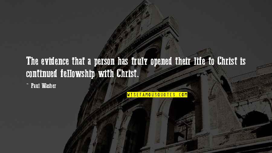 Kadoguchi Tachometer Quotes By Paul Washer: The evidence that a person has truly opened