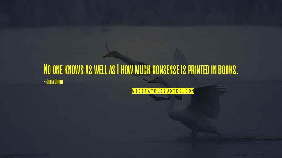 Kaelen Ohm Quotes By Julia Quinn: No one knows as well as I how