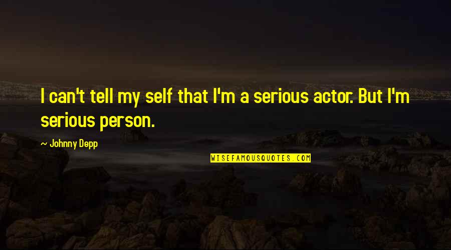 Kaffir Boy Chapter Quotes By Johnny Depp: I can't tell my self that I'm a