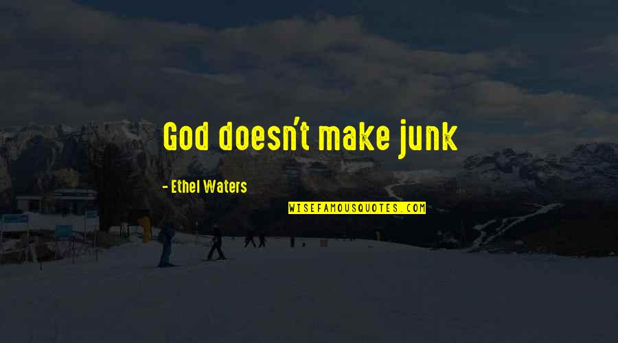 Kagura Gintama Quotes By Ethel Waters: God doesn't make junk