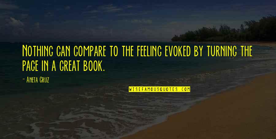 Kahawai Quotes By Aneta Cruz: Nothing can compare to the feeling evoked by