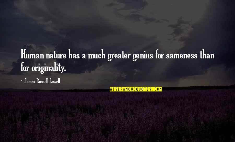 Kahiki Egg Quotes By James Russell Lowell: Human nature has a much greater genius for Kahiki Egg Quotes By James Russell Lowell: Human nature has a much greater genius for