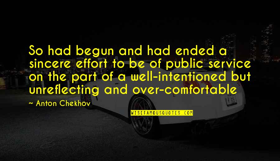 Kahlehe Quotes By Anton Chekhov: So had begun and had ended a sincere Kahlehe Quotes By Anton Chekhov: So had begun and had ended a sincere