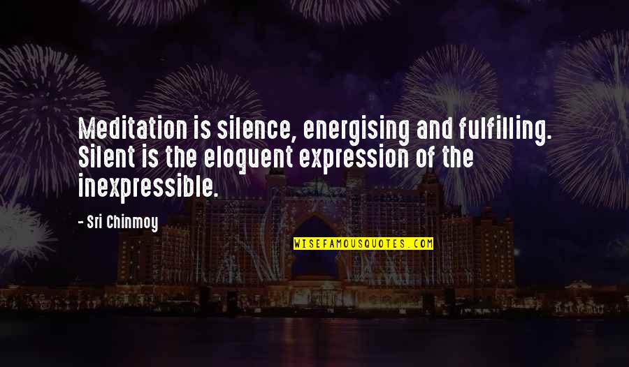 Kahneman Tversky Quotes By Sri Chinmoy: Meditation is silence, energising and fulfilling. Silent is Kahneman Tversky Quotes By Sri Chinmoy: Meditation is silence, energising and fulfilling. Silent is