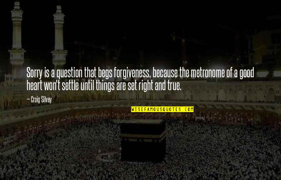 Kahulugan Ng Pag Ibig Quotes By Craig Silvey: Sorry is a question that begs forgiveness, because Kahulugan Ng Pag Ibig Quotes By Craig Silvey: Sorry is a question that begs forgiveness, because