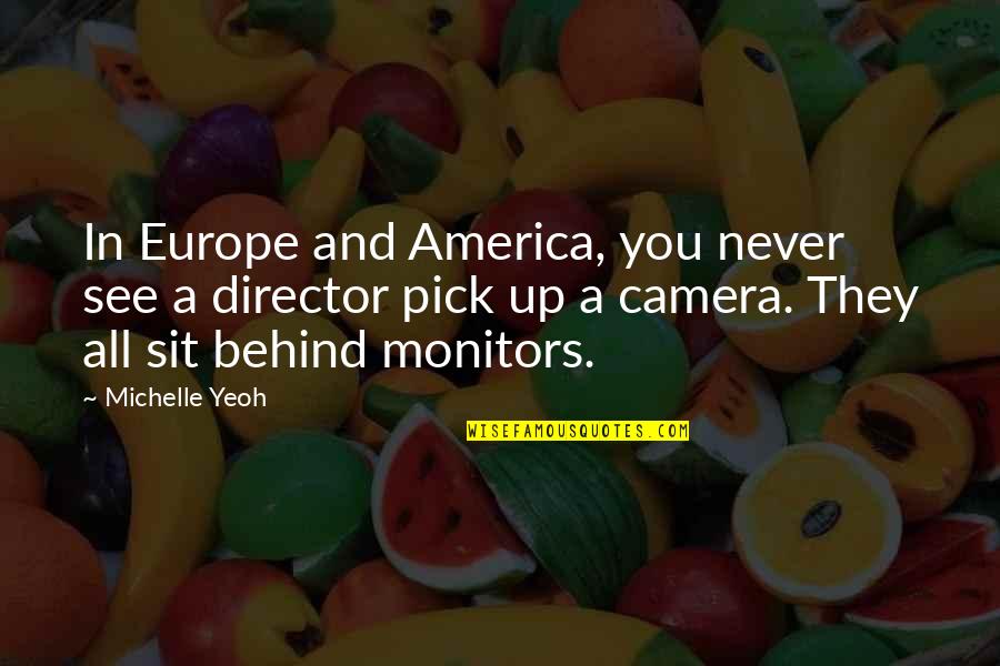Kaiba Deck Quotes By Michelle Yeoh: In Europe and America, you never see a Kaiba Deck Quotes By Michelle Yeoh: In Europe and America, you never see a