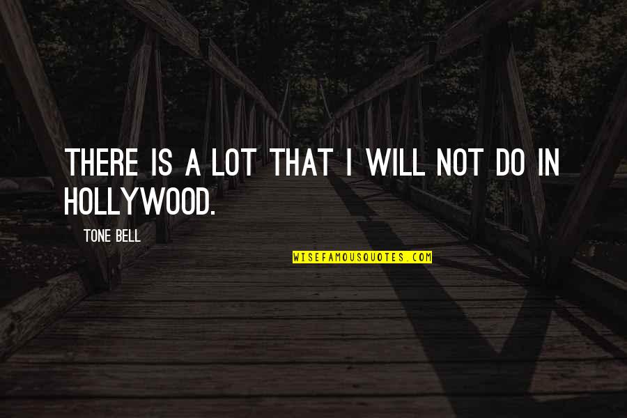 Kaija Koo Quotes By Tone Bell: There is a lot that I will not Kaija Koo Quotes By Tone Bell: There is a lot that I will not