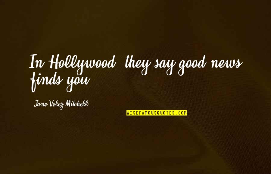 Kakki Sattai Images With Love Quotes By Jane Velez-Mitchell: In Hollywood, they say good news finds you. Kakki Sattai Images With Love Quotes By Jane Velez-Mitchell: In Hollywood, they say good news finds you.