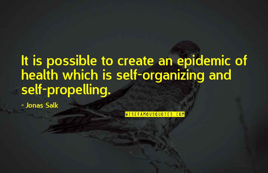 Kalabhavan Abi Quotes By Jonas Salk: It is possible to create an epidemic of Kalabhavan Abi Quotes By Jonas Salk: It is possible to create an epidemic of